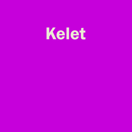 Kelet | Boomplay Music