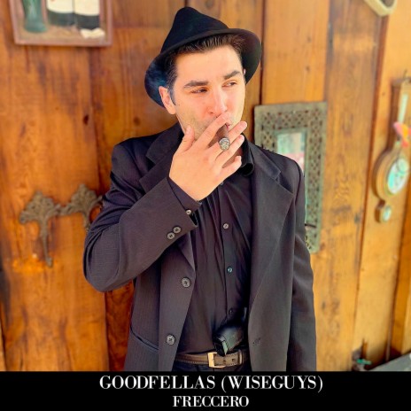 Goodfellas (Wiseguys) | Boomplay Music