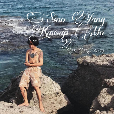 Sino yang kausap mo? ft. Figga XO | Boomplay Music