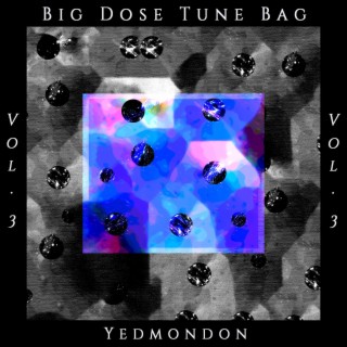 Big Dose Tune Bag, Vol. 3