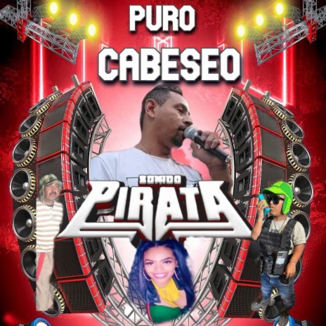 PURO CABESEO SONIDO PIRATA | Boomplay Music
