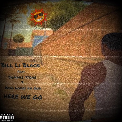 Here We Go ft. $ammieStone & King Lokey Da God | Boomplay Music