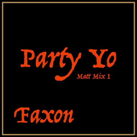 Party Yo (Matt Mix 1) | Boomplay Music