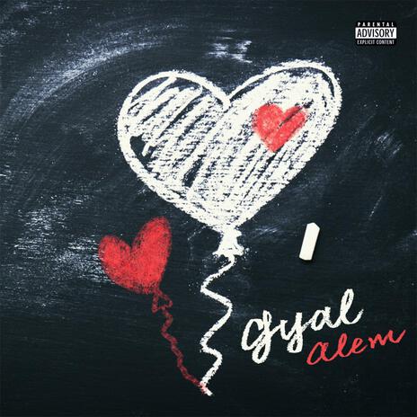 GYAL (REMASTERED) ft. ALEM | Boomplay Music