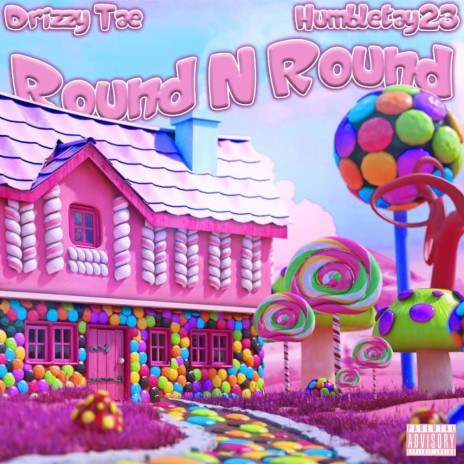 Round N Round ft. Humbletay23 | Boomplay Music