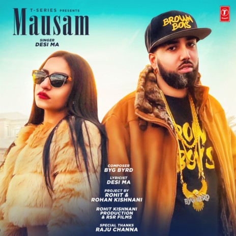 Mausam ft. Byg Byrd | Boomplay Music