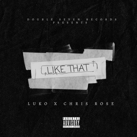 LIKE THAT ft. Chris Rose | Boomplay Music