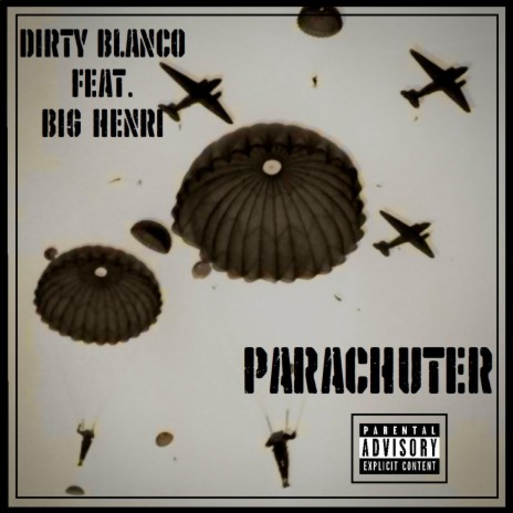 Parachuter ft. Big Henri | Boomplay Music
