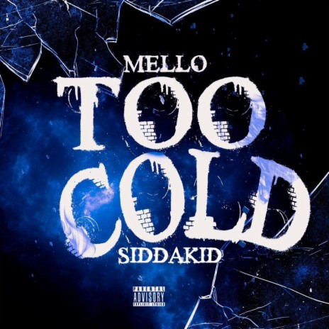 Too cold ft. Siddakid | Boomplay Music