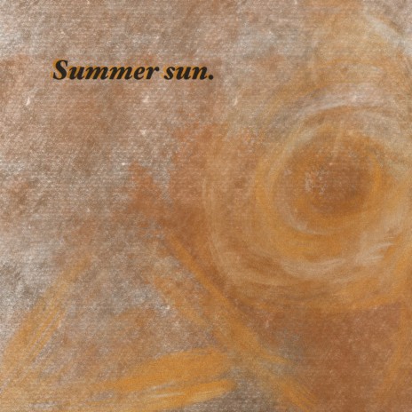 summer sun | Boomplay Music