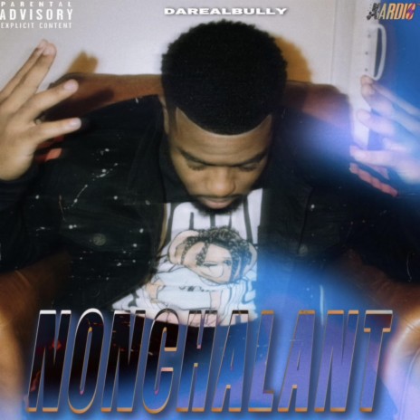 NONCHALANT ft. 16dooda | Boomplay Music