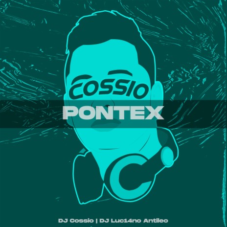 Pontex ft. DJ Luc14no Antileo | Boomplay Music