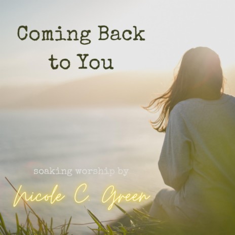 Coming Back to You | Boomplay Music