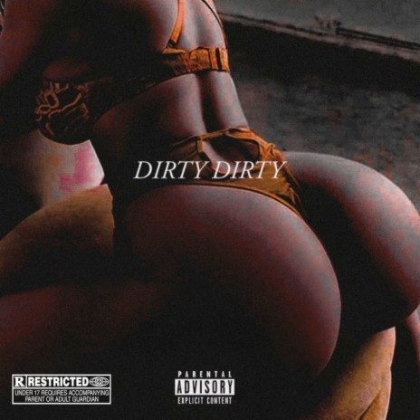 Dirt Dirty ft. Drow808