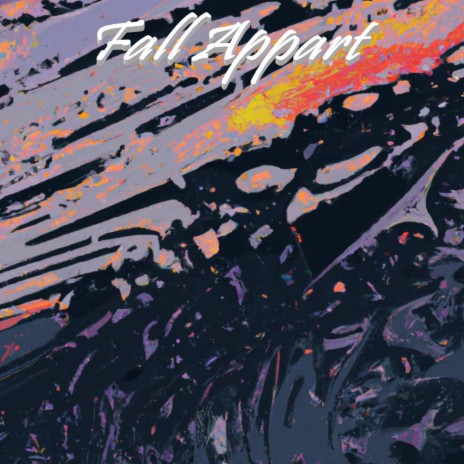 Fall Appart | Boomplay Music