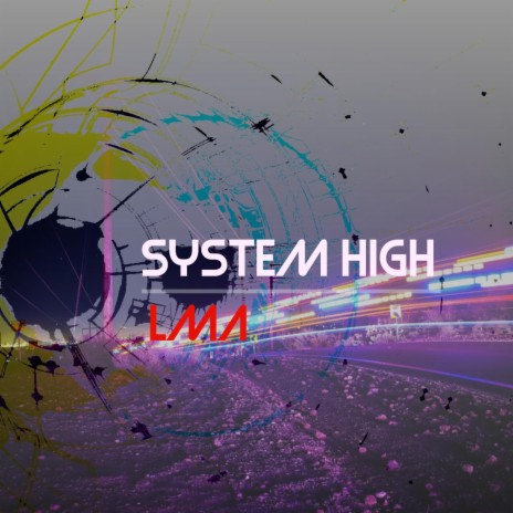 SYSTEM HIGH | Boomplay Music