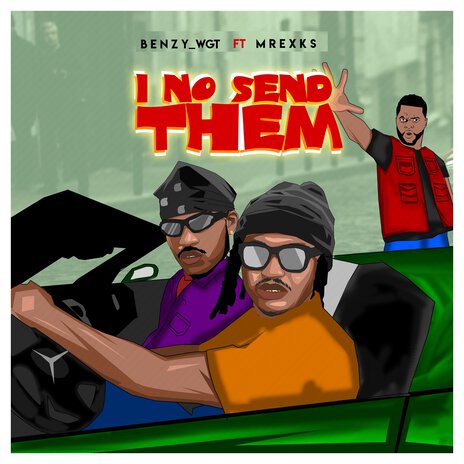 I No Send Them ft. Mrexks | Boomplay Music