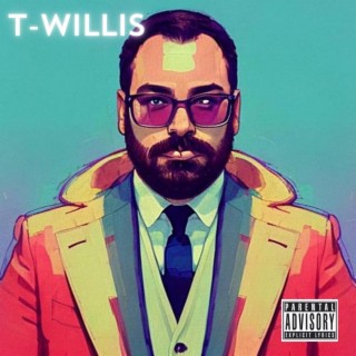 T Willis lyrics | Boomplay Music