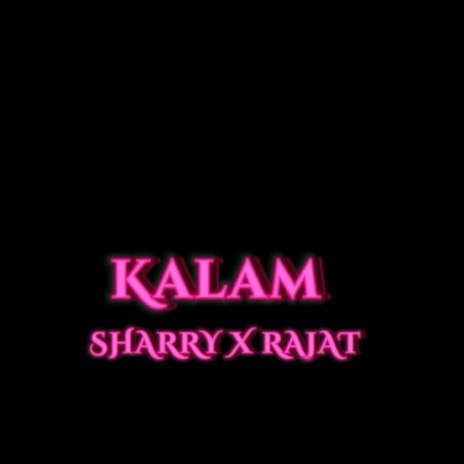 Kalam ft. Sharry Malhotra | Boomplay Music