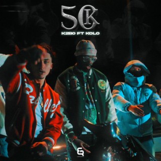 50K ft. K2bo lyrics | Boomplay Music