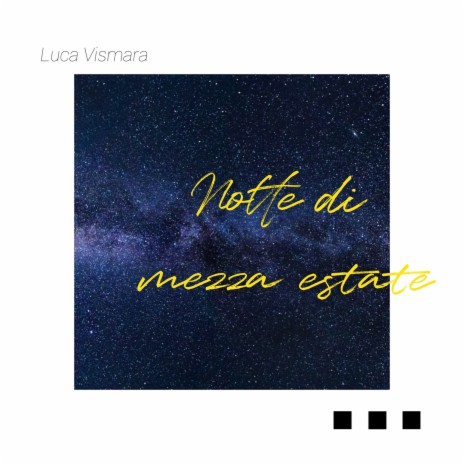 Notte di Mezza Estate | Boomplay Music