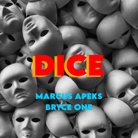 Dice ft. Bryce One | Boomplay Music