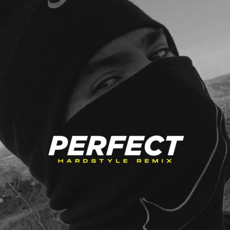 Perfect (Hardstyle Remix) | Boomplay Music