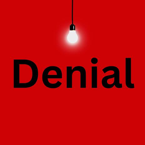 Denial | Boomplay Music