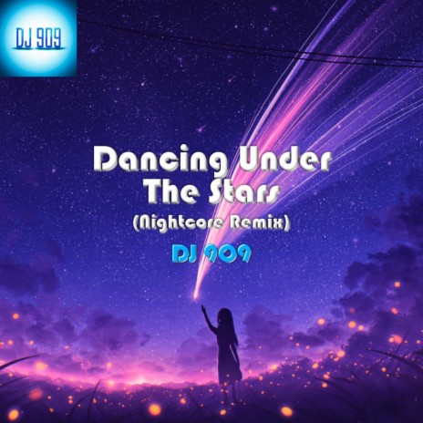 Dancing Under The Stars (Nightcore Remix)