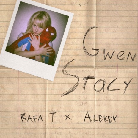 Gwen Stacy ft. Rafa T | Boomplay Music