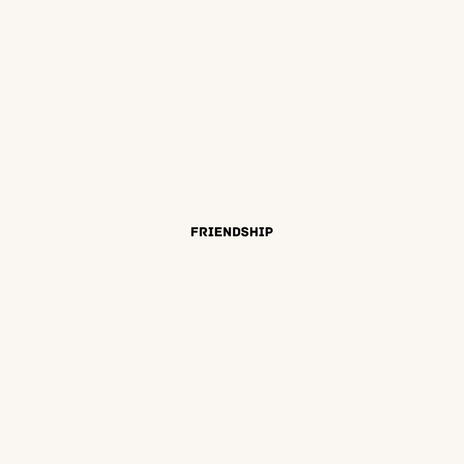 Friendship | Boomplay Music