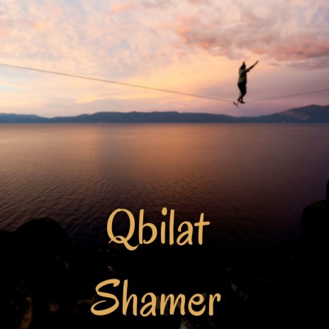 Qbilat Shamer | Boomplay Music