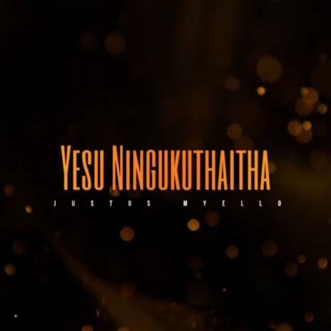 Yesu Ningukuthaitha | Boomplay Music