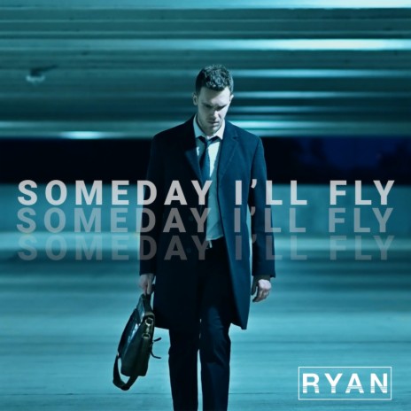 Someday I'll Fly