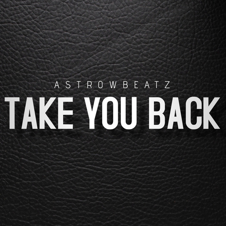 Take You Back | Boomplay Music