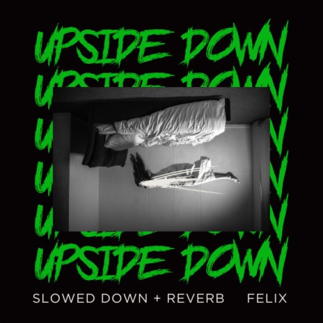 Upside Down (slowed+reverb) | Boomplay Music