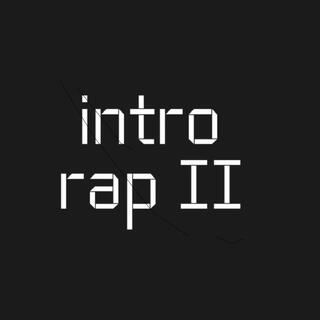 intro rap II