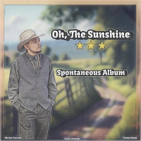 Oh, The Sunshine
