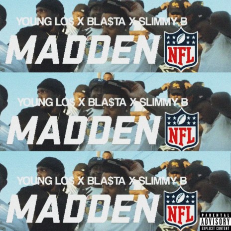 Madden ft. Bla$ta, Slimmy B & Young Los | Boomplay Music