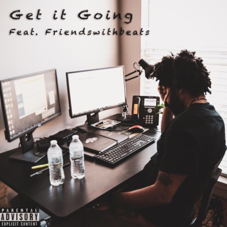 Get it Going ft. Friendswithbeats | Boomplay Music