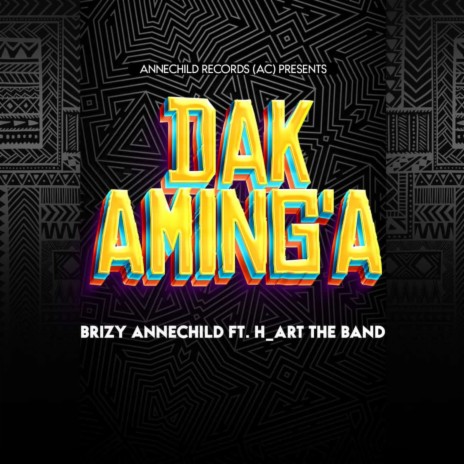 Dak Aming'a ft. H_art The Band | Boomplay Music