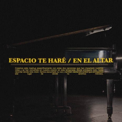 Espacio Te Haré + En El Altar | Boomplay Music