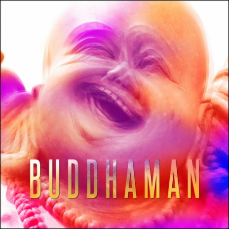 Buddhaman | Boomplay Music