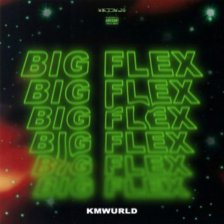 Big Flex lyrics | Boomplay Music