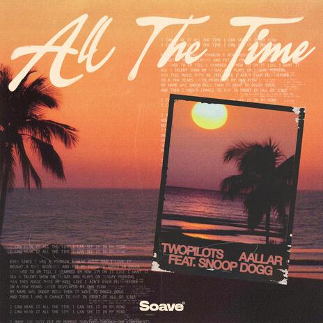 All The Time (feat. Snoop Dogg) | Boomplay Music