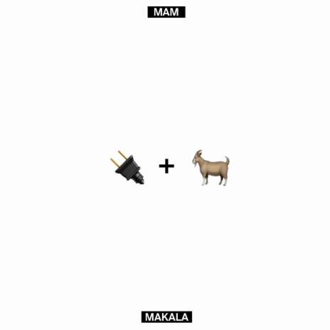 La Prise & La Chèvre ft. Makala