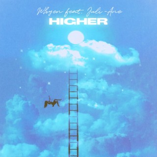 Higher ft. Juli-Ane lyrics | Boomplay Music