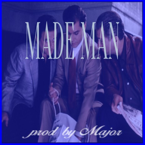 Made Man | Boomplay Music