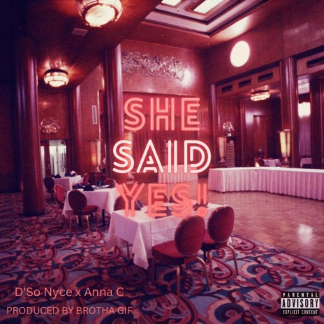 She Said Yes ft. Anna C | Boomplay Music