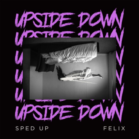 Upside Down (sped up) | Boomplay Music